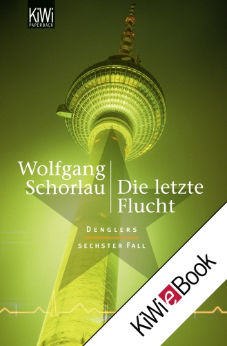 Die letzte Flucht: Denglers sechster Fall