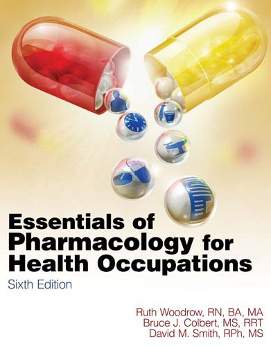 Essentials of Pharmacology for Health Occupations, Sixth Edition