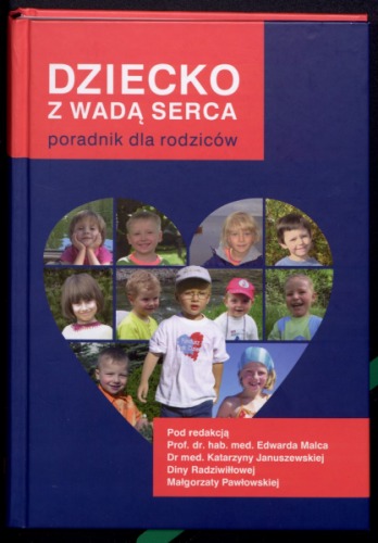 Dziecko z wadą serca. Poradnik dla rodziców