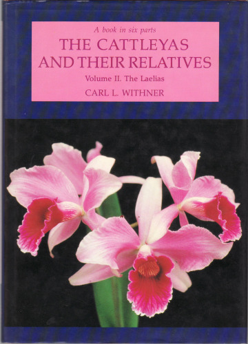 The Laelias (Cattleyas & Their Relatives)