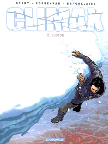 Climax, Tome 2 : Vostok