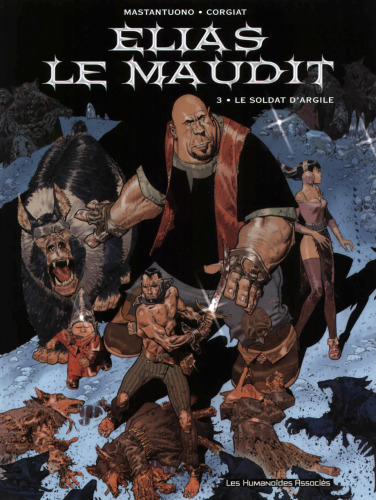 Elias le maudit, Tome 3 : Le soldat d'argile