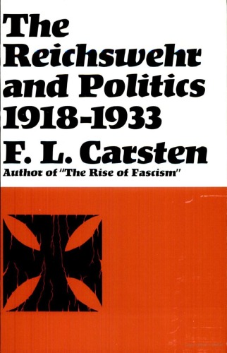 The Reichswehr and Politics: 1918 To 1933