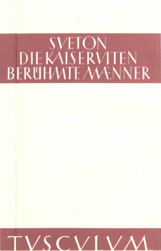 Die Kaiserviten, Berühmte Männer (Latein-Deutsch) (Sammlung Tusculum)