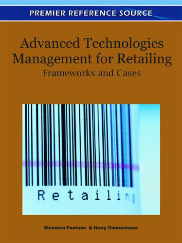 Advanced Technologies Management for Retailing: Frameworks and Cases
