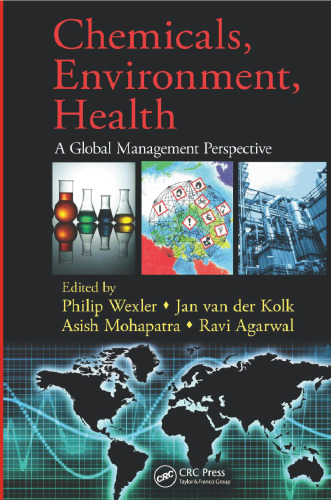 Chemicals, Environment, Health: A Global Management Perspective