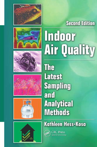 Indoor Air Quality: The Latest Sampling and Analytical Methods, Second Edition