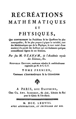 Récréations mathématiques et physiques, tome 1