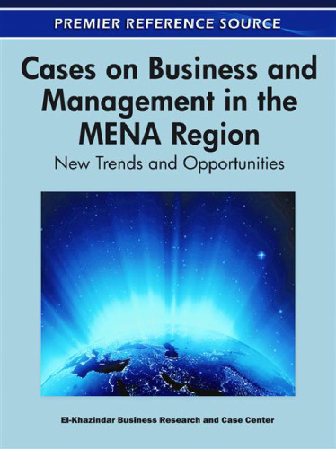 Cases on Business and Management in the Mena Region: New Trends and Opportunities