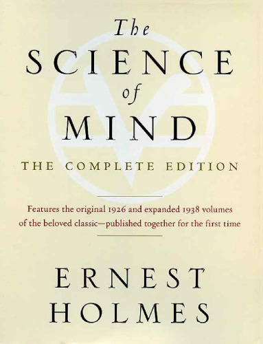 The Science of Mind: The Complete Edition