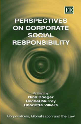 Perspectives on Corporate Social Responsibility (Corporations, Globalisation And The Law Series, Book 7)