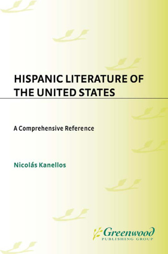 Hispanic literature of the United States: a comprehensive reference