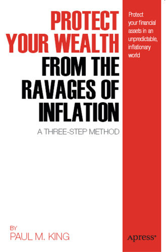 Protect Your Wealth from the Ravages of Inflation: A Three-step Method