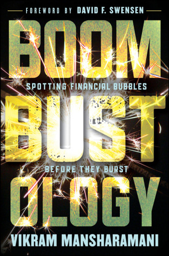 Boombustology: Spotting Financial Bubbles Before They Burst