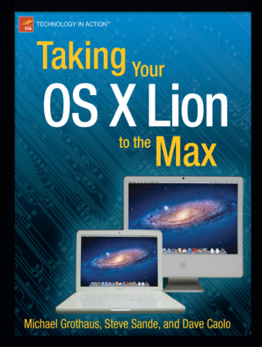 Taking Your Mac OS X Lion to the Max