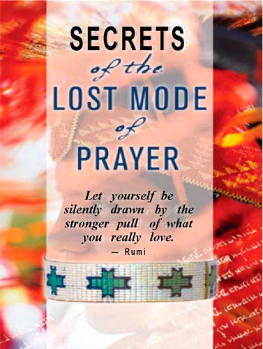 Secrets of the Lost Mode of Prayer: The Hidden Power of Beauty, Blessings, Wisdom, and Hurt
