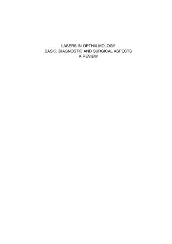 Lasers in Opthalmology - Basics, Diagnostics, and Surgical Aspects - A Review
