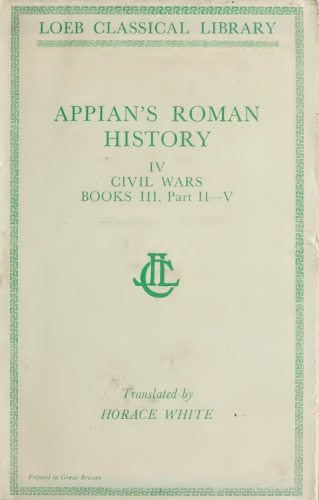 Appian: Roman History (Books 3.27-5 The Civil Wars)