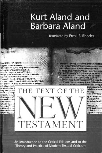 The Text of the New Testament: An Introduction to the Critical Editions and to the Theory and Practice of Modern Textual Criticism