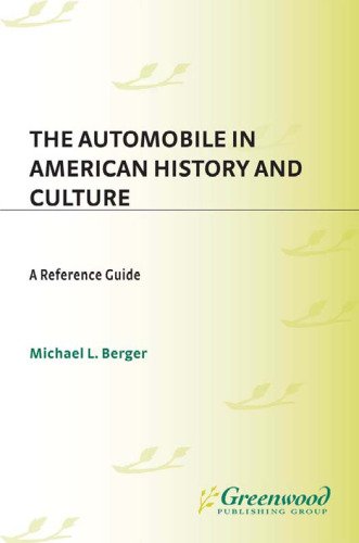 The Automobile in American History and Culture: A Reference Guide (American Popular Culture)