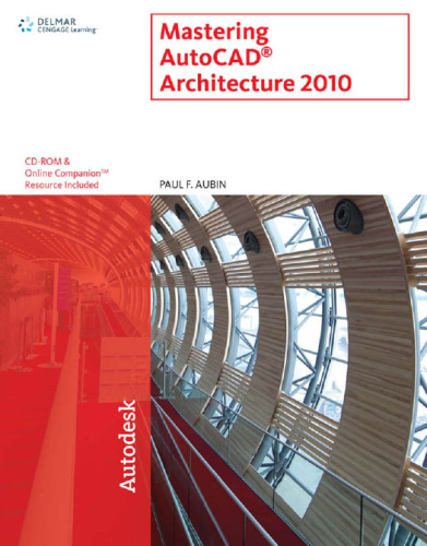 Mastering AutoCAD Architecture 2010
