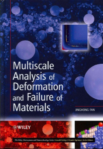 Multiscale Analysis of Deformation and Failure of Materials