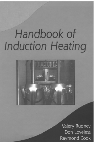 Handbook of Induction Heating (Manufacturing Engineering and Materials Processing)