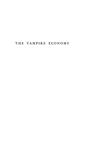 The Vampire Economy: Doing Business Under Fascism