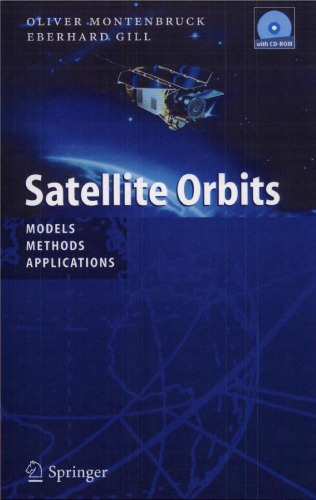 Satellite Orbits: Models, Methods and Applications
