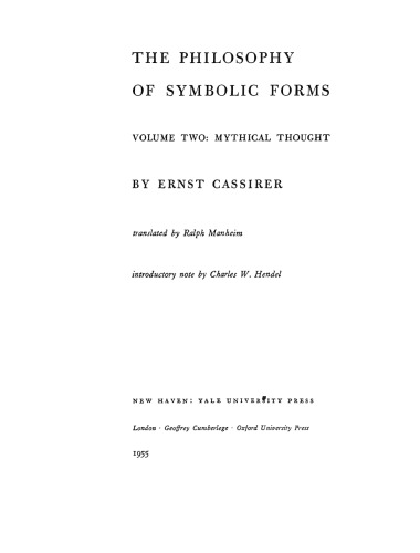 The Philosophy of Symbolic Forms: Volume 2: Mythical Thought