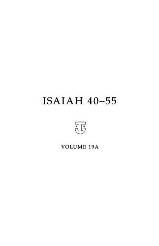 Isaiah 40-55: A New Translation with Introduction and Commentary