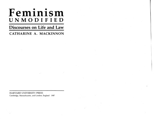 Feminism unmodified: discourses on life and law