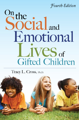 On the Social and Emotional Lives of Gifted Children, 4th ed.