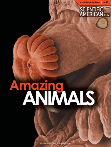 Amazing Animals (Scientific American Special Online Issue No. 16)