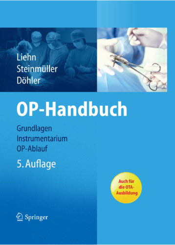 OP-Handbuch. Grundlagen, Instrumentarium, OP-Ablauf, 5. Auflage