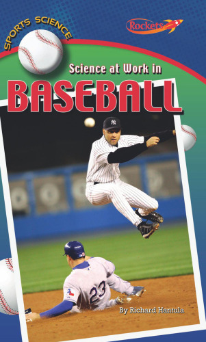 Science at Work in Baseball (Benchmark Rockets)