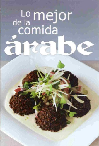 Lo Mejor de la Comida Arabe