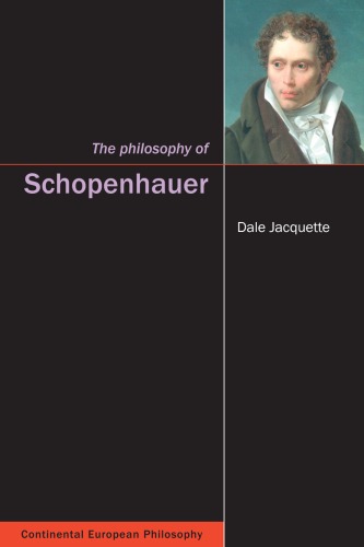 The Philosophy of Schopenhauer (Continental European Philosophy)