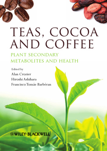Teas, Cocoa and Coffee: Plant Secondary Metabolites and Health