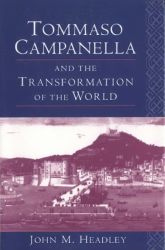 Tommaso Campanella and the Transformation of the World