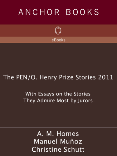 PEN O. Henry Prize Stories 2011: The Best Stories of the Year
