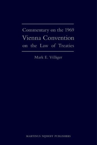 Commentary on the 1969 Vienna Convention on the Law of Treaties
