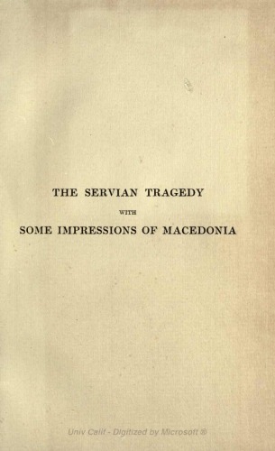 The Servian Tragedy With Some Impressions of Macedonia