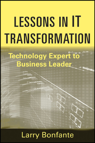 Lessons in IT Transformation: Technology Expert to Business Leader