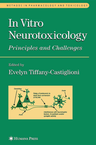 In Vitro Neurotoxicology: Principles and Challenges (Methods in Pharmacology and Toxicology)