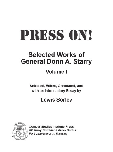 Press On! Selected Works of General Donn A. Starry-Volume I