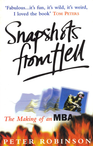 Snapshots from Hell: The Making of an MBA