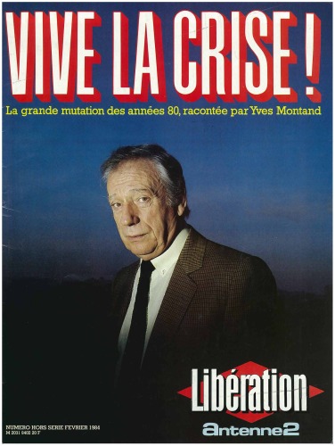 Libération Vive la crise ! Hors Série février 1984