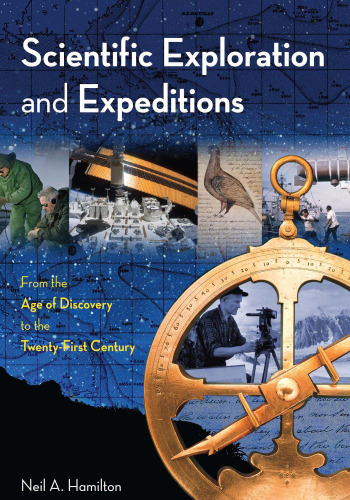 Scientific Exploration and Expeditions: From the Age of Discovery to the Twenty-first Century 1 and 2