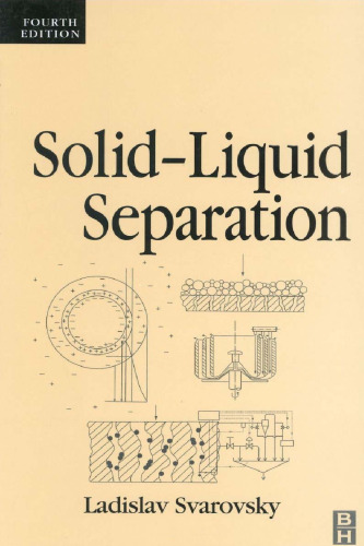 Solid-Liquid Separation, Fourth Edition